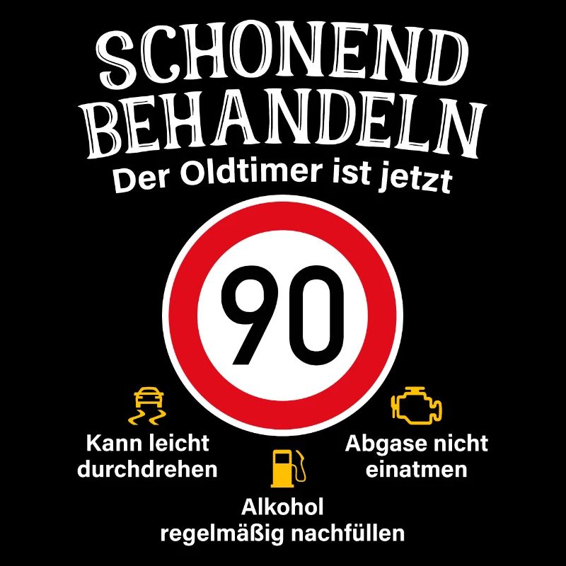 90. Geburtstag Schonend Behandeln Oldtimer Ist 90