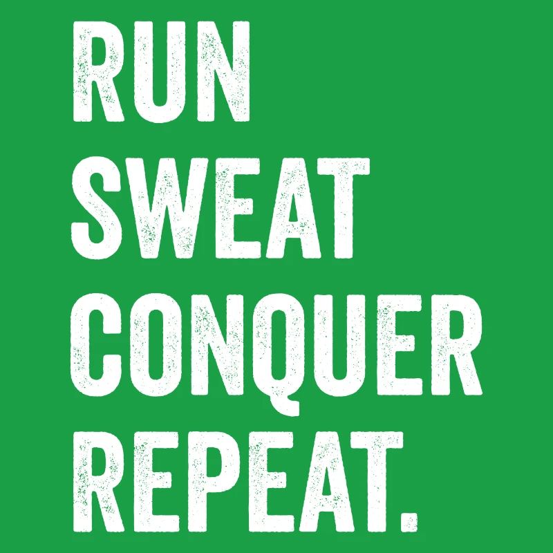 Courir. Sueur. Conquérir. Répéter.