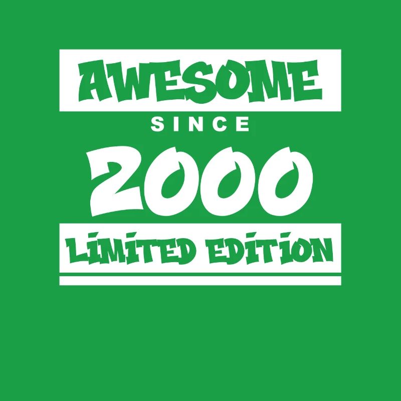 2000 - Born in 2000 - Fantastic since 2000