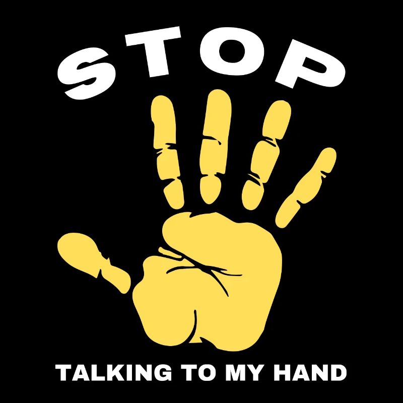 Stop Parle à ma main- Design de main drôle
