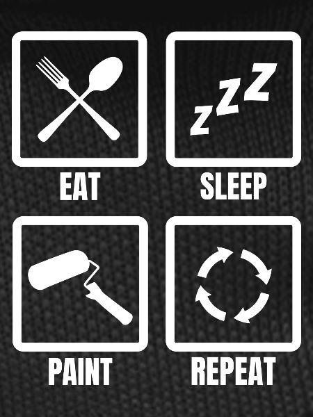 Eat Sleep Paint Repeat