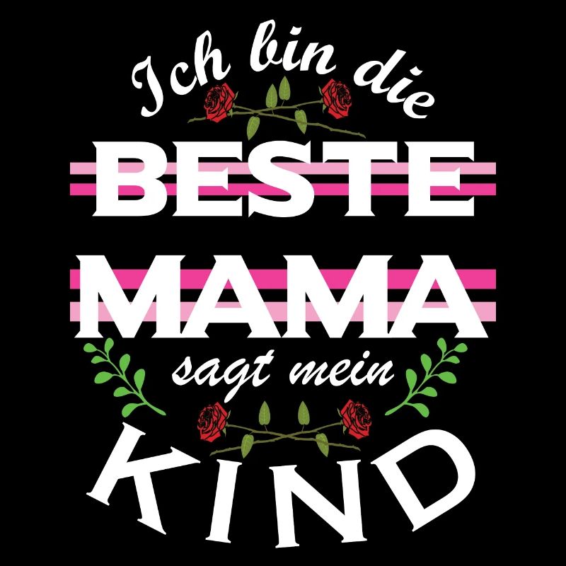 Beste Mama – sagt mein Kind