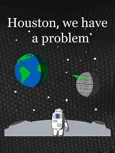 Houston We Have a Problem