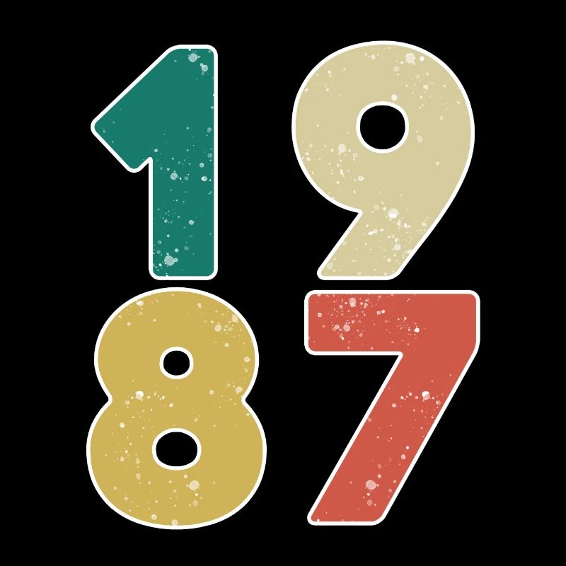 1987 - Born 1987 - Built in 1987