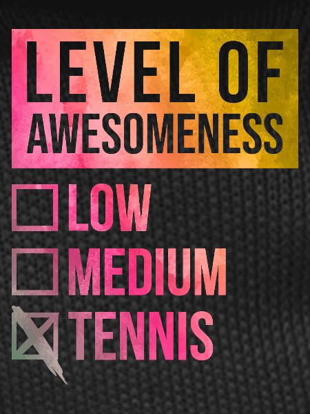 Tennis Tennis Tennis
