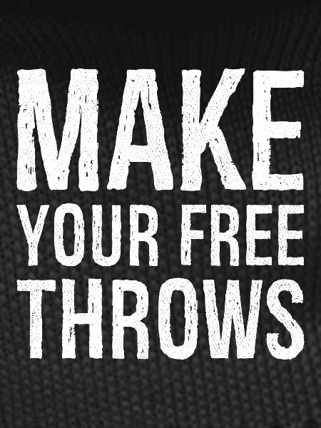 make your free throws