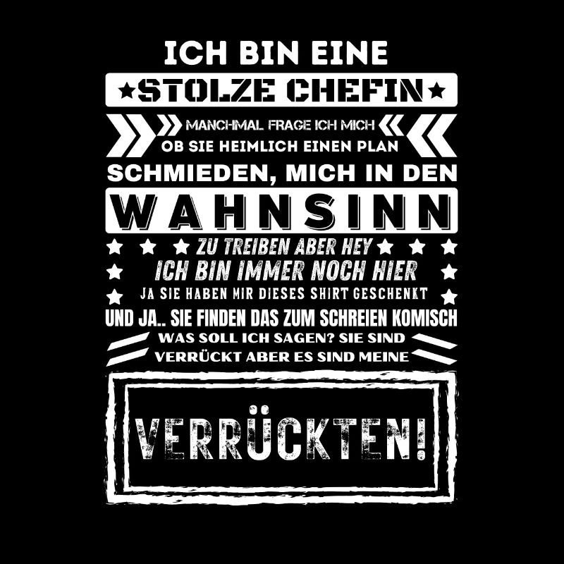 ICH BIN EINE STOLZE CHEFIN Lustig Humor