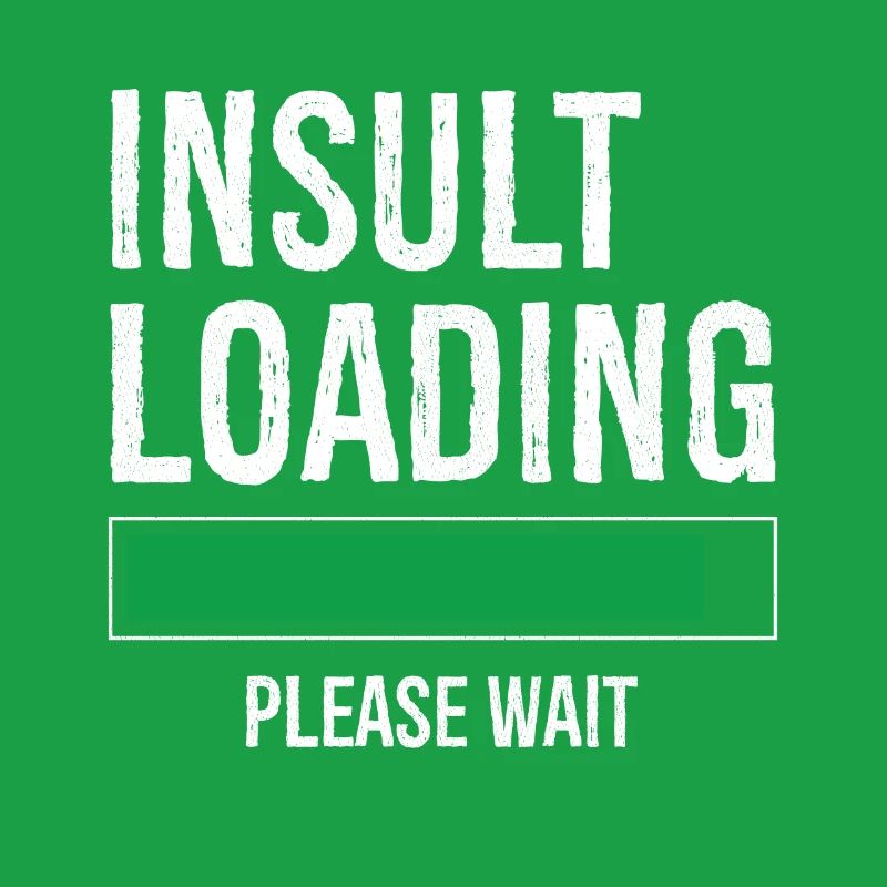 insult loading please wait