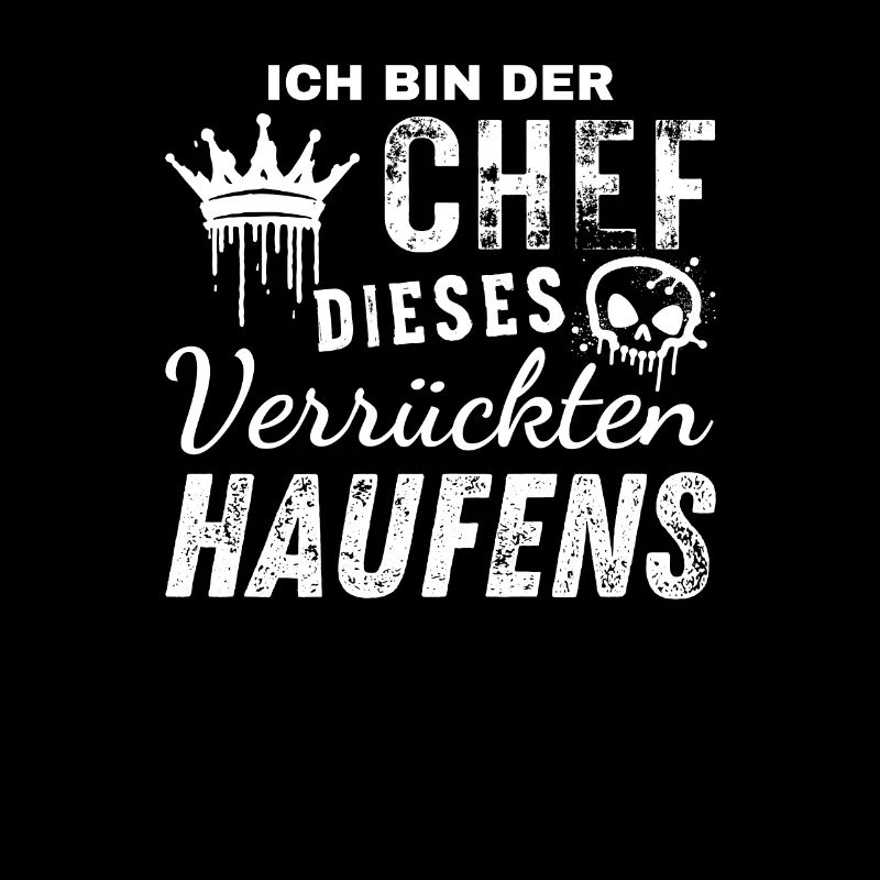 Ich Bin Ein Stolzer Chef Dieses Verrückten Haufens
