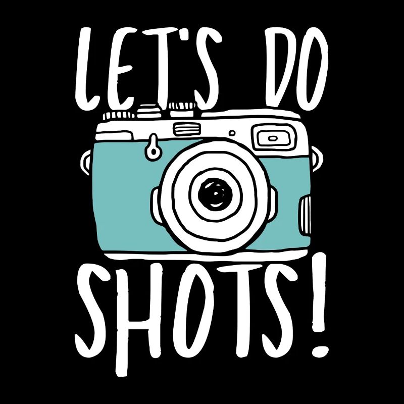 Let s do shots