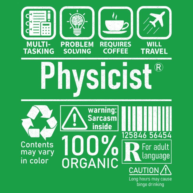 Physicist Specialist multi tasking problem solving