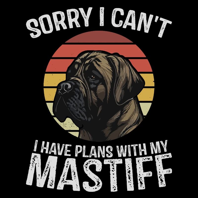 Désolé, je ne peux pas, j’ai des projets avec mon Mastiff