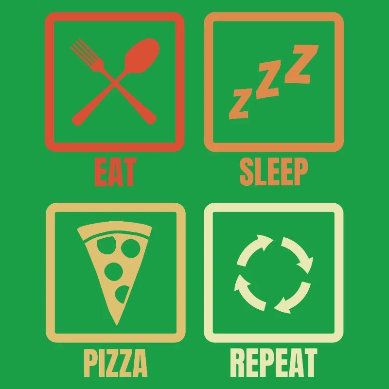 Manger dormir pizza répéter