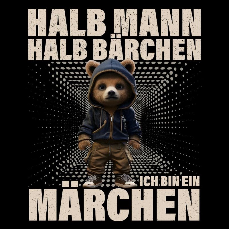 Halb Mann Halb Bärchen Märchen Lustiger Spruch