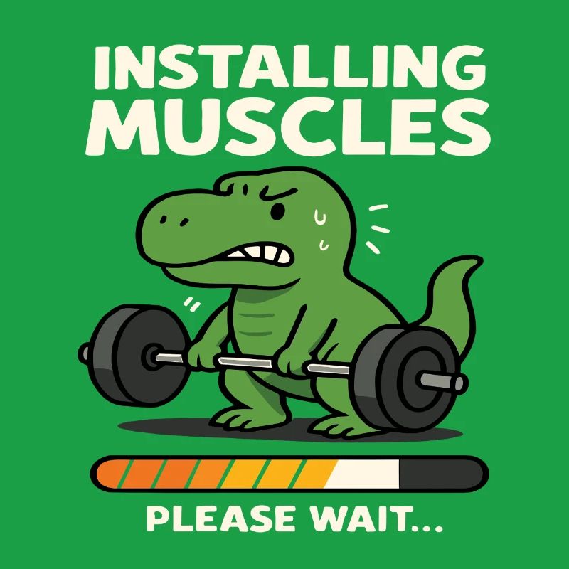 Installing Muscles Please Wait Funny Dinosaurus