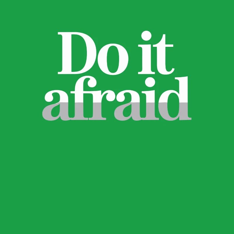 Do It Afraid Mut Weiterentwicklung Motivation