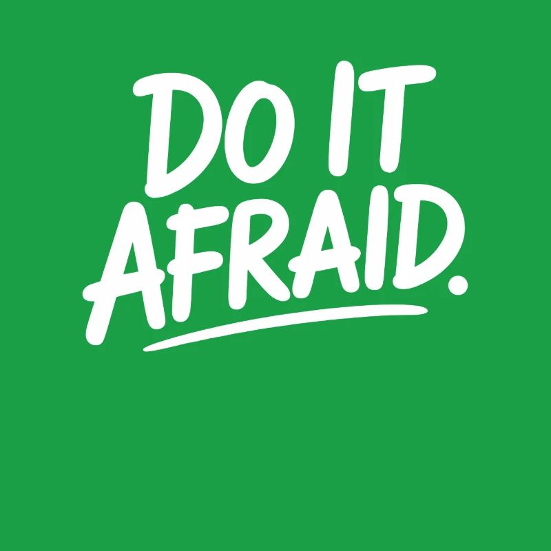 Do It Afraid Mut Weiterentwicklung Motivation