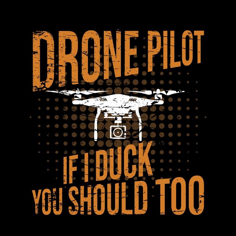 Pilote de drone si je me baisse, vous devriez aussi