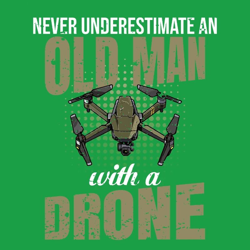 Old Man with a Drone Drohnen Spruch