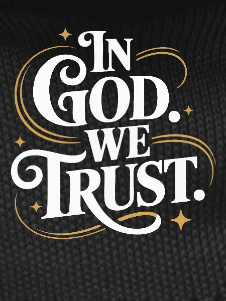 In God We Trust Design