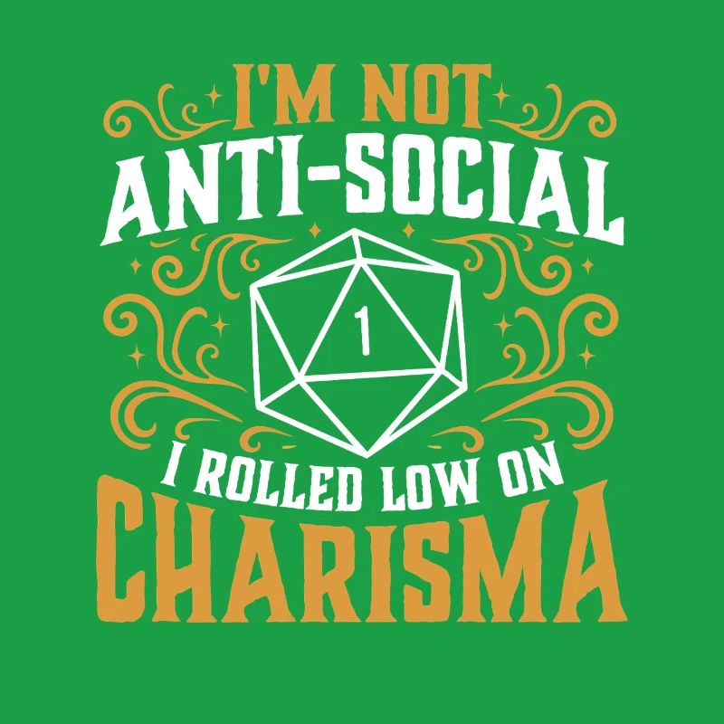 Nicht asozial Low Charisma Roll RPG Tabletop