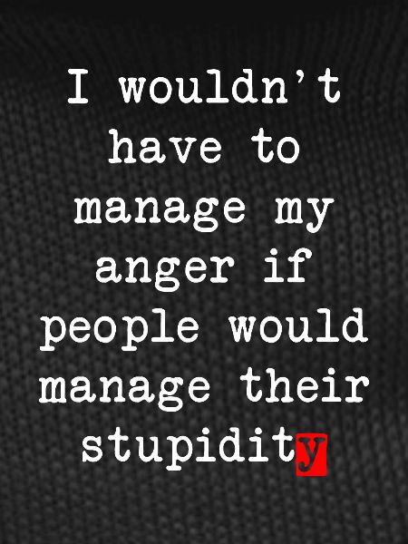 Anger Management – Humorous Statement