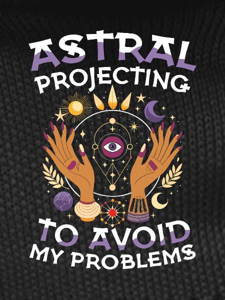 Astral projection against my problems