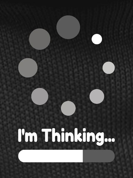 I'm Thinking Loading Progress