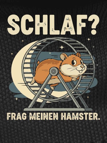 Sleep? Ask my hamster