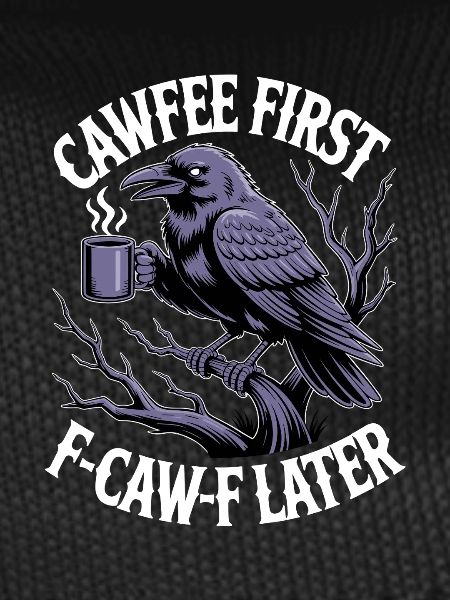 Coffee first: Crow with mug