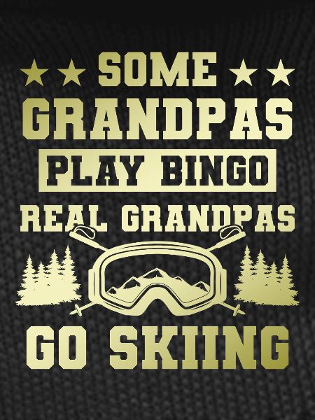 Grandfather ski saying