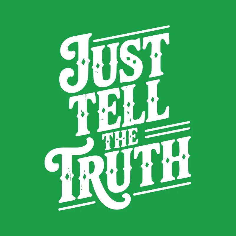 Dites simplement la vérité