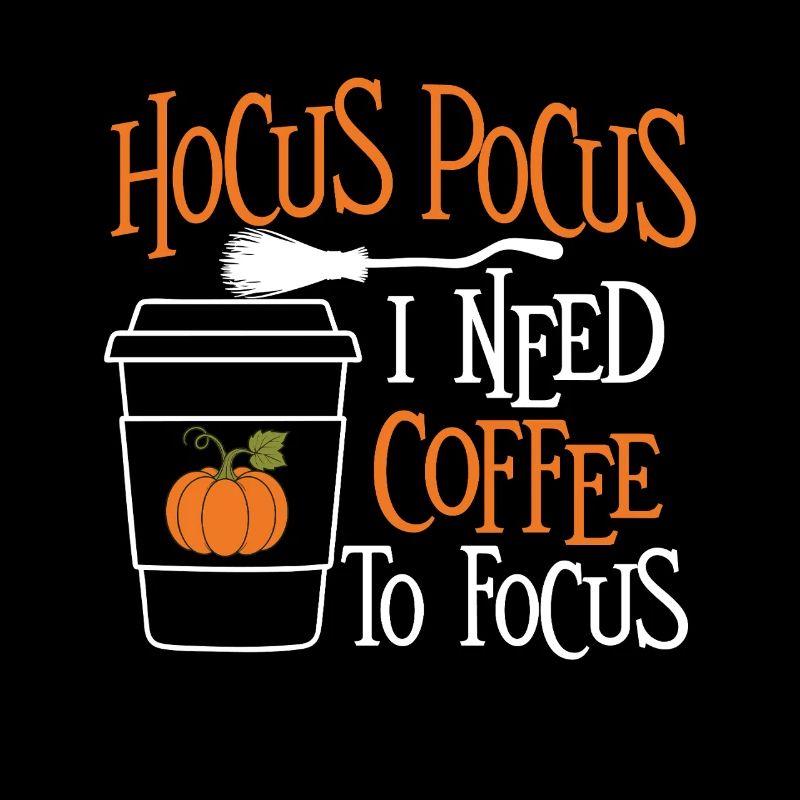 Hocus Pocus J’ai besoin de café pour me concentrer