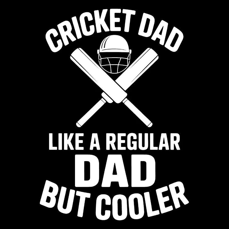 Cricket Saying Dad Funny Cricket Gift