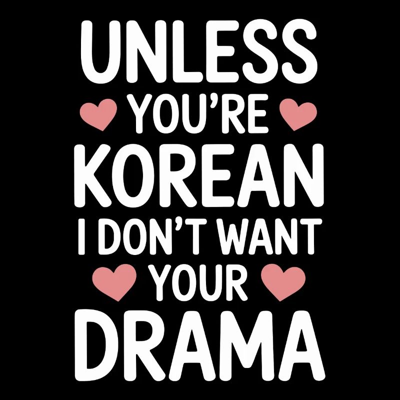 K-Drama Drame coréen : à moins que vous ne soyez coréen
