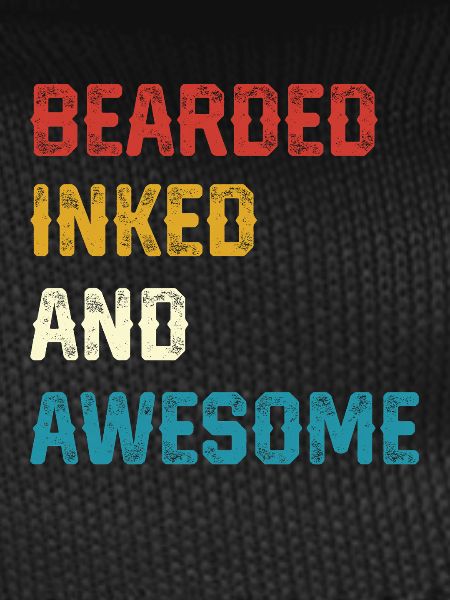 Bearded Inked and Awesome