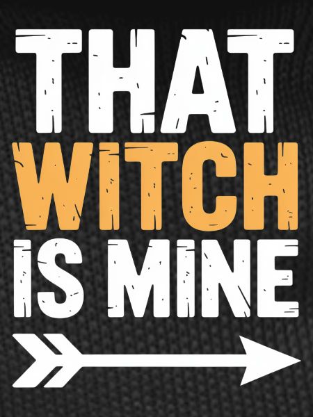 That witch is mine Halloween