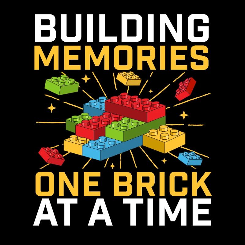 Building Memories One Brick At A Time Brick 
