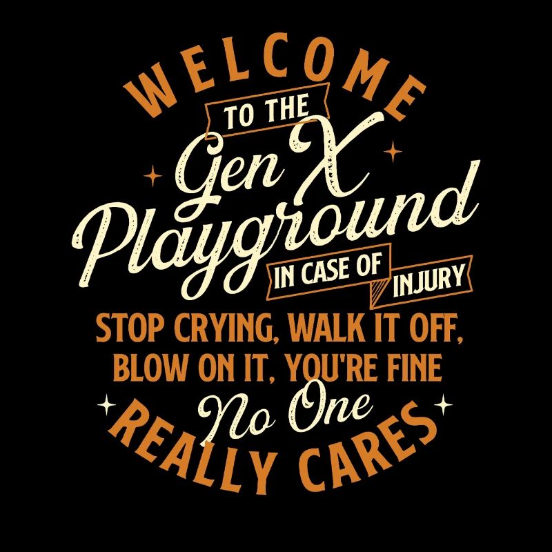 Welcome To Gen X Playground Retro Childhood Rules
