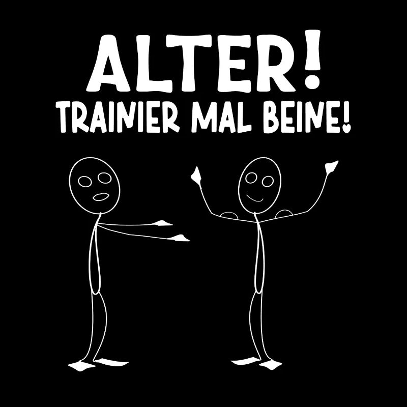 Strichmännchen ALTER TRAINIER MAL BEINE Lustiges