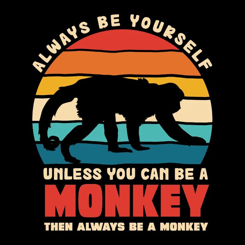 Be Yourself Monkey Motif Rétro