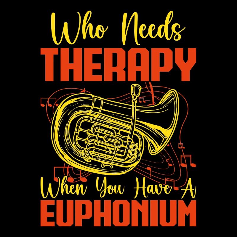 Euphonium Who Needs Therapy When You Have Baritone