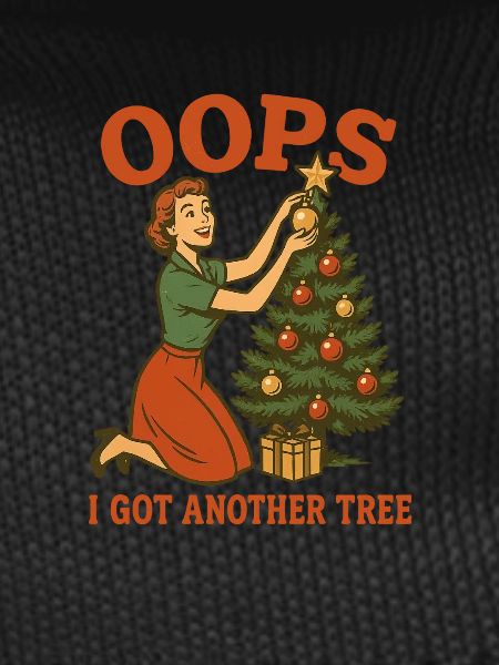 Oops I Got Another Tree