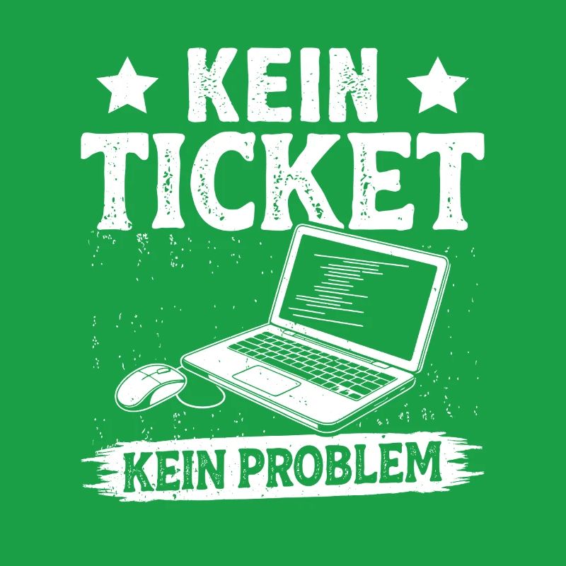 Nerd Computer KEIN TICKET KEIN PROBLEM LUSTIG