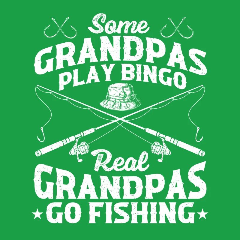 Citation drôle de Grand-père Va à la Pêche