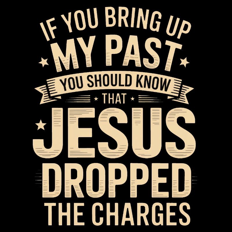Jesus Dropped The Charges