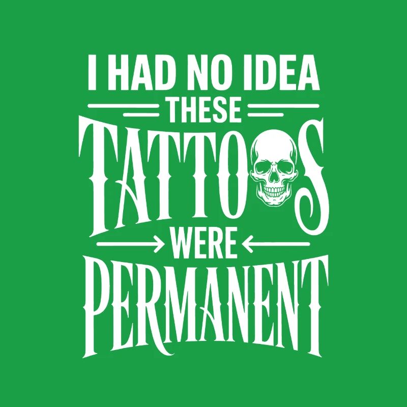 I Had No Idea These Tattoos Were Permanent