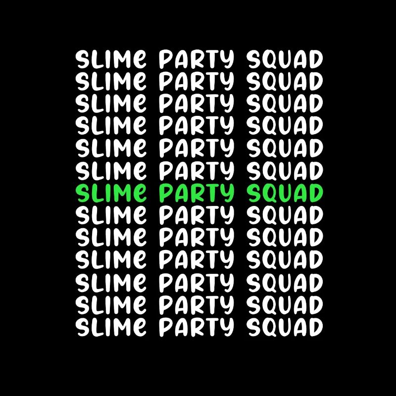 Slime Slime Slimy