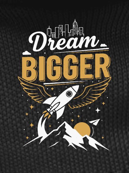 Dream Big | Future