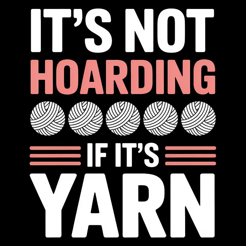 Knitting Saying Crochet DIY Funny Wool Gift